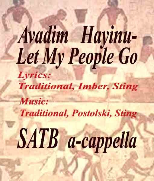 Avadim Hayinu - Let My People Go